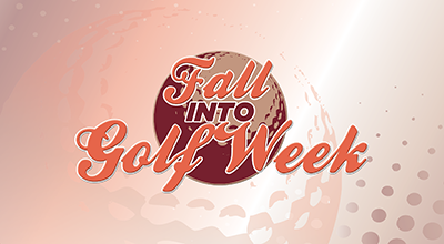 Fall Into Golf Week